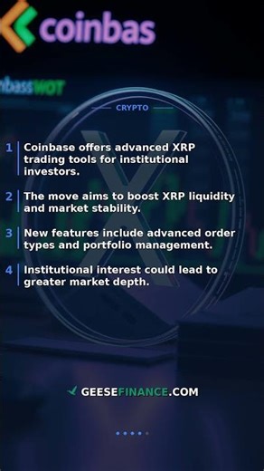 Coinbase Enhances XRP Support with Institutional Trading Tools