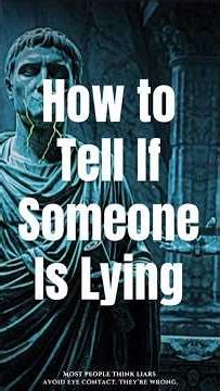 How to Tell If Someone Is Lying.