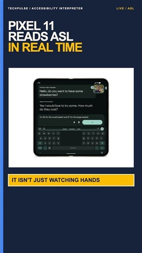 Pixel 11 Can Translate Sign Language in Real Time