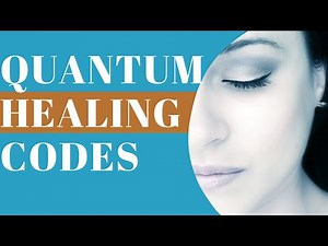 Unlock Your Healing Power with Quantum Healing Codes