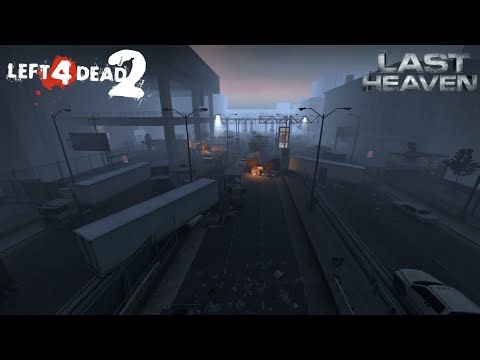 Left 4 Dead 2: The Last Heaven | Full Custom Campaign