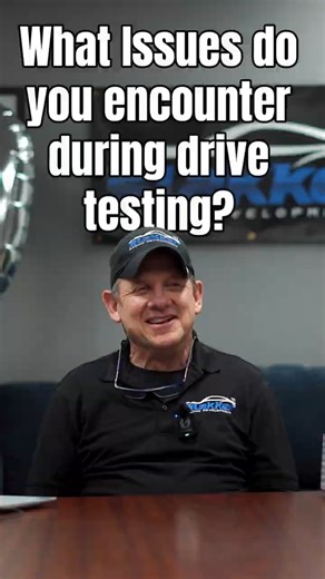 “Do Drive Tests Ever Go Smoothly? Not Even Close.”