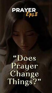 Does Prayer Change Things? | A Biblical Answer (Episode 8 | KJV Teaching)