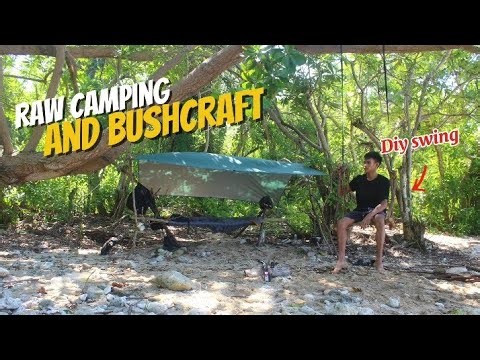 Raw camping and making bushcraft cot bed, stove, and swing