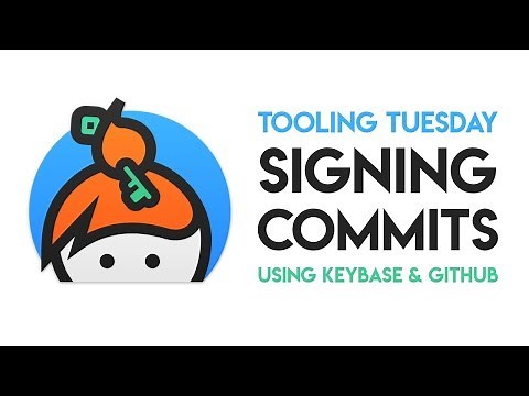 Signing Commits on GitHub using Keybase | Tooling Tuesday!