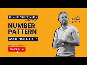 O Level / IGCSE Math - Number Pattern [Assignment # 16]