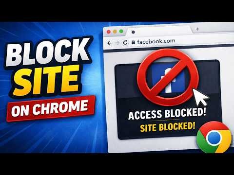 How to Block Any Website on Chrome (Easy Method)