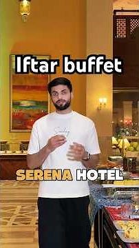 Most Luxury Iftar Buffet in Islamabad 🇵🇰 | Serena Hotel Islamabad Full Review | 5 Star Iftar