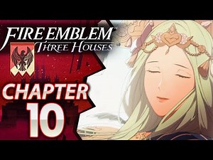 Fire Emblem: Three Houses: Black Eagles - Chapter 10: Where the Goddess Dwells - Hard/Classic