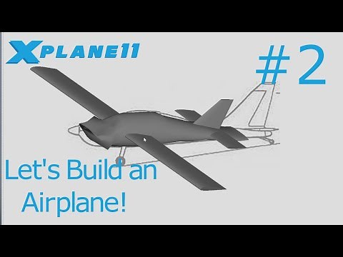 Making an airplane for X-Plane 11 Tutorial #2
