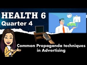 Propaganda Techniques in Advertising (Health 6)