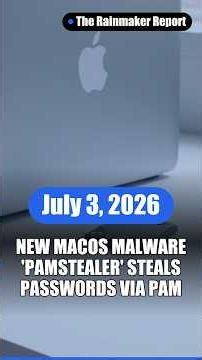 🐍 New macOS Malware 'PamStealer' Steals Passwords via PAM 🐍