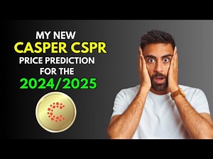 My New CASPER CSPR Price Prediction for 2024/2025