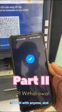 Part -II "Cardless Cash: How to Use UPI at HDFC ATMs (No Card Needed!)"