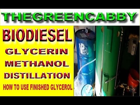 BIODIESEL GLYCERIN METHANOL DISTILLATION - HOW TO PROCESS GLYCEROL & FINAL USES