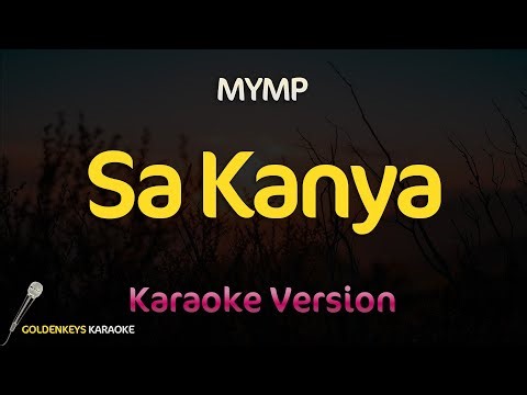 Sa Kanya - MYMP (High Quality Karaoke)