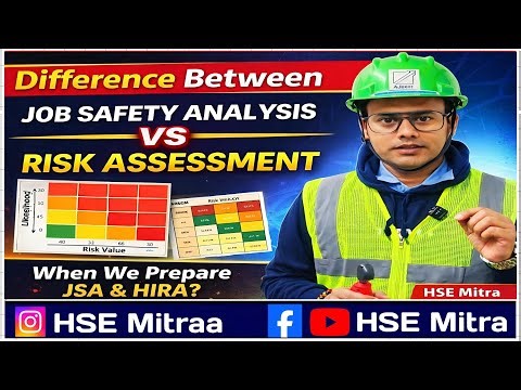 Difference Between JSA & HIRA | When is JSA made? When is Risk Assessment done?