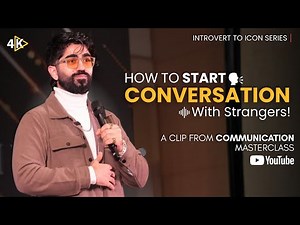 3 Simple Steps to Start Conversations with Strangers. (4K)