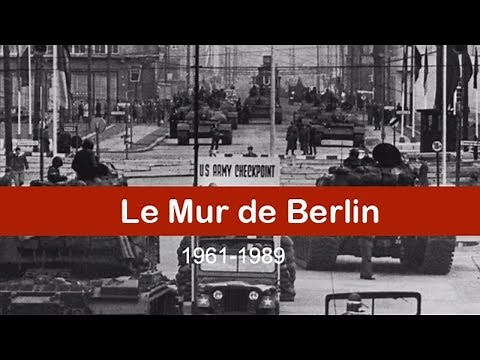 Le Mur de Berlin (1961-1989)
