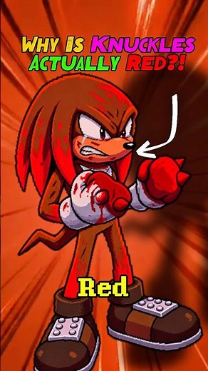 Why is Knuckles Actually a Red Echidna?!