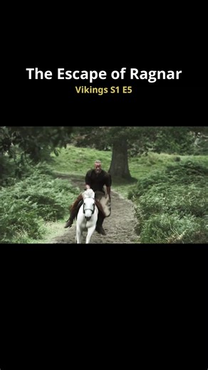 🐎 The Escape of Ragnar - Vikings S1 E5 - #vikings #ragnar #ragnarlothbrok
