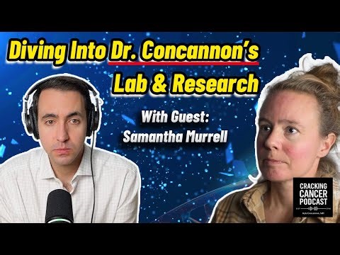 EP 38: A Lab for Curative Intent Treatments with Dr. Concannon | Cracking Cancer Podcast