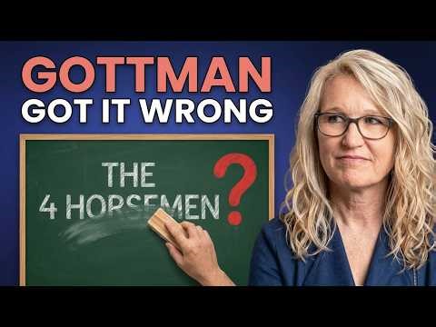 Gottman Got This Wrong About the 4 Horsemen