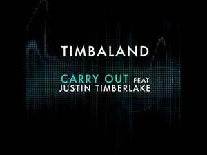 Timbaland ft. Justin Timberlake Carry Out HQ