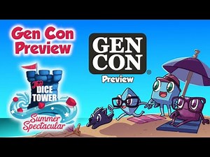 Summer Spectacular - Gen Con Preview | The Dice Tower
