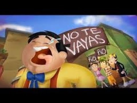 EL CHAVO ANIMADO CAPITULO 74 NO TE VAYAS ÑOÑO