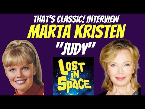 Lost in Space Original Series, Behind the Scenes, guest, Marta Kristen "Judy Robinson" Interview!