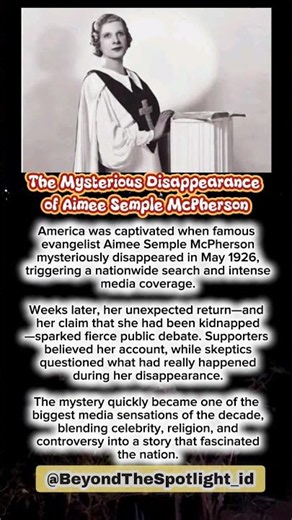 The Mysterious Disappearance of Aimee Semple McPherson
