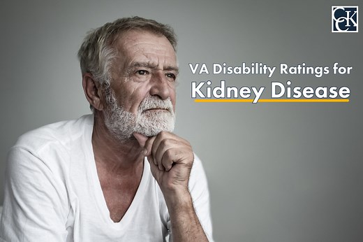 VA Disability Ratings for Kidney Disease | CCK Law