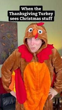 When the Thanksgiving Turkey sees Christmas decorations