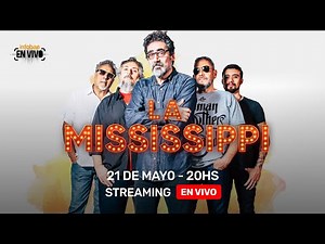 En vivo - La Mississippi