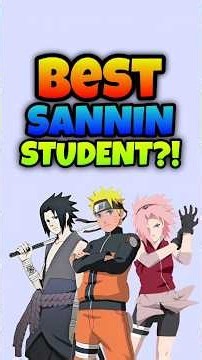 Legendary Sannin and Their Strongest Students #anime #nature #shorts