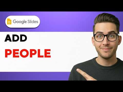 How to Add People on Google Slides [2026 Full Guide]