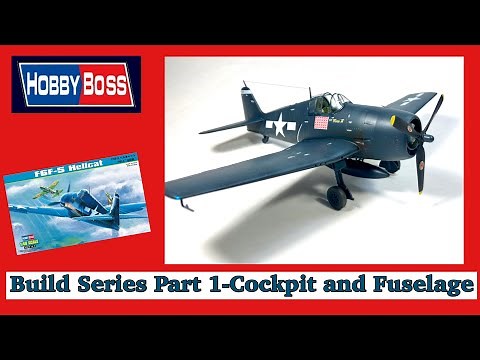 Hobby Boss 1/48 F6F-5 Hellcat Part 1(Assembling the cockpit and fuselage)