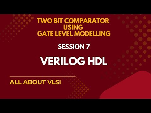 2-Bit Comparator using Gate Level Modeling in Verilog | Digital Design & Verilog HDL Tutorial