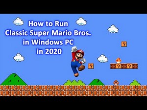 How to Run Classic Super Mario Bros. on a Windows PC in 2020 #supermario #2023 #mario