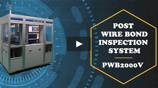 AOI Series - Post Wire Bond Inspection System - PWB2000V