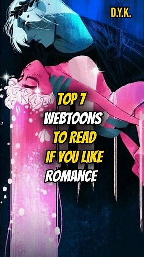 Top 7 Webtoons to Read if You Like Romance 🌸