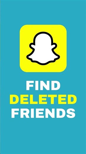 How To Find Deleted Friends On Snapchat