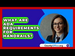 What Are ADA Requirements For Handrails? - CountyOffice.org