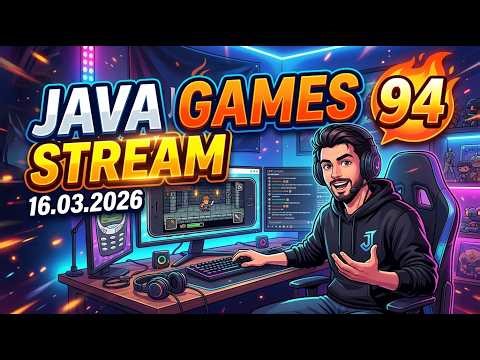 JAVA GAMES STREAM 94 - 16.03.2026