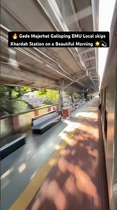 🔥 Gede Majerhat Galloping EMU Local skips Khardah Stn on a Beautiful Morning #shorts #shortvideo