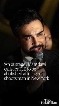 Zohran Mamdani calls for ICE to be abolished after agent shoots man in New York
