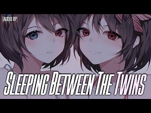Falling Asleep Between a Pair of Teasing Twins ❤ [Binaural Audio] [Teasing RP] [Sleep Aid] [F4A]