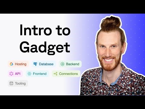 Introduction to Gadget: platform overview
