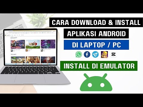 CARA DOWNLOAD DAN INSTALL APLIKASI ANDROID DI LAPTOP - TERNYATA MUDAH